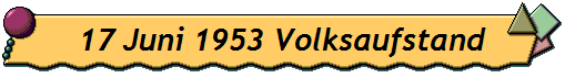 17 Juni 1953 Volksaufstand