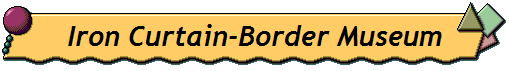 Iron Curtain-Border Museum