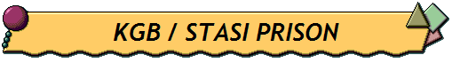 KGB / STASI PRISON