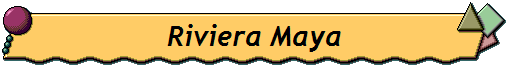 Riviera Maya