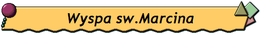 Wyspa sw.Marcina